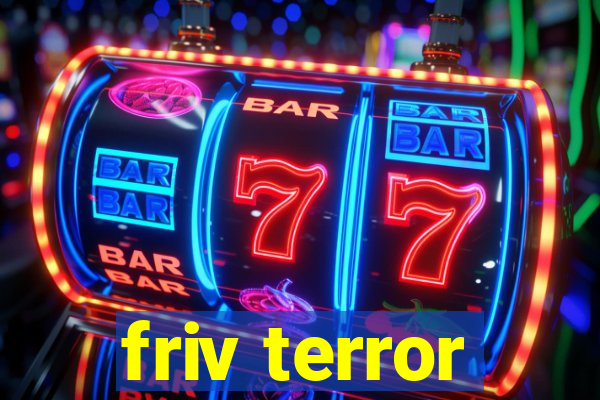 friv terror